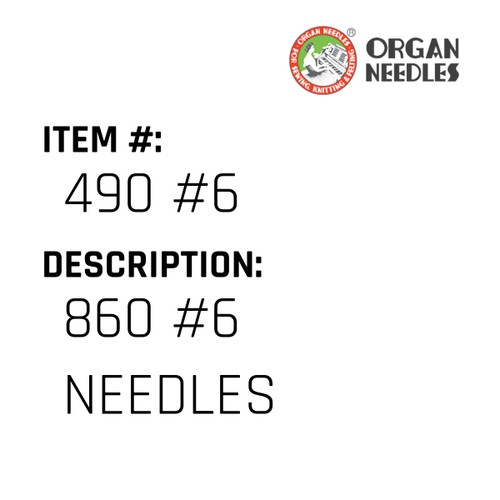 860 #6 Needles - Organ Needle #490 #6