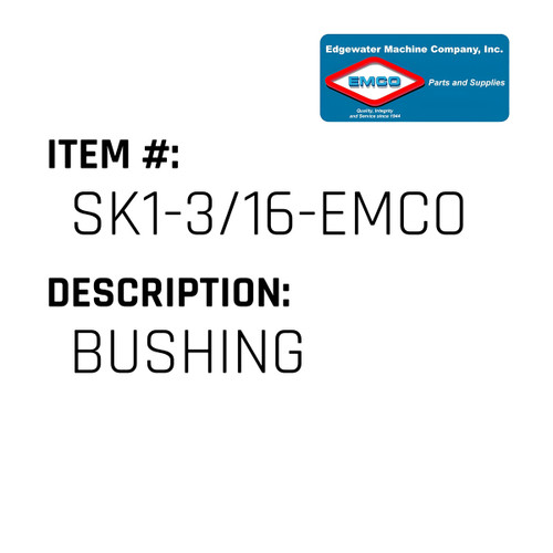 Bushing - EMCO #SK1-3/16-EMCO