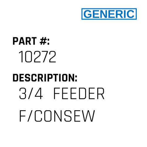 3/4  Feeder F/Consew - Generic #10272