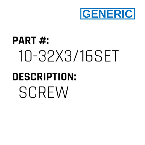 Screw - Generic #10-32X3/16SET