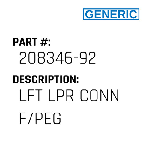 Lft Lpr Conn F/Peg - Generic #208346-92