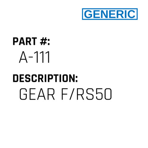 Gear F/Rs50 - Generic #A-111