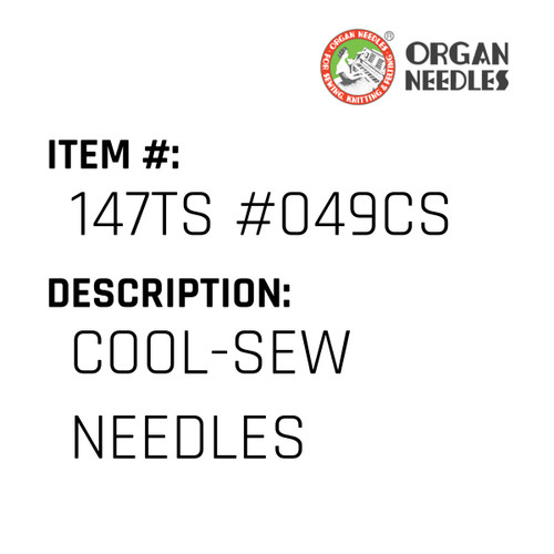 Cool-Sew Needles - Organ Needle #147TS #049CS