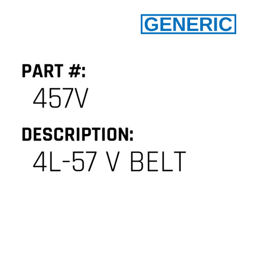 4L-57 V Belt - Generic #457V