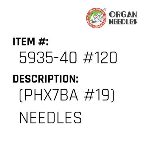 (Phx7Ba #19) Needles - Organ Needle #5935-40 #120