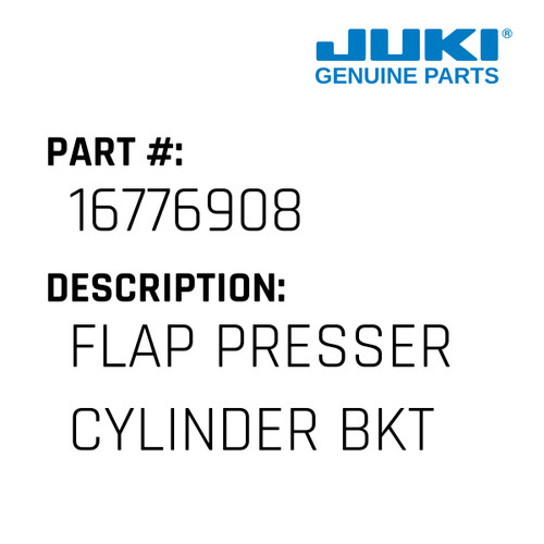 Flap Presser Cylinder Bkt Left - Juki #16776908 Genuine Juki Part