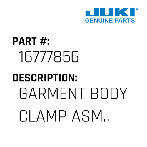 Garment Body Clamp Asm., Left - Juki #16777856 Genuine Juki Part
