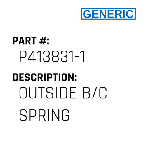 Outside B/C Spring - Generic #P413831-1
