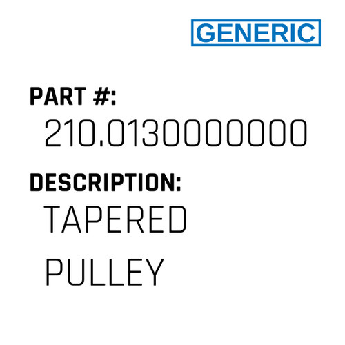 Tapered Pulley - Generic #210.01300000000001