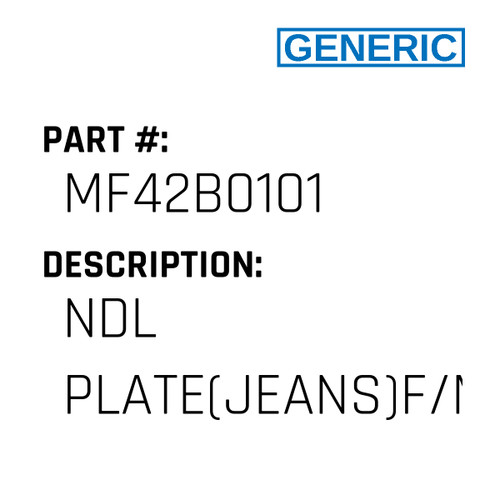 Ndl Plate(Jeans)F/Mi - Generic #MF42B0101