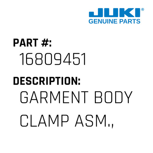 Garment Body Clamp Asm., Left - Juki #16809451 Genuine Juki Part