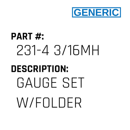 Gauge Set W/Folder - Generic #231-4 3/16MH