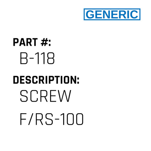 Screw F/Rs-100 - Generic #B-118