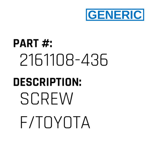 Screw F/Toyota - Generic #2161108-436