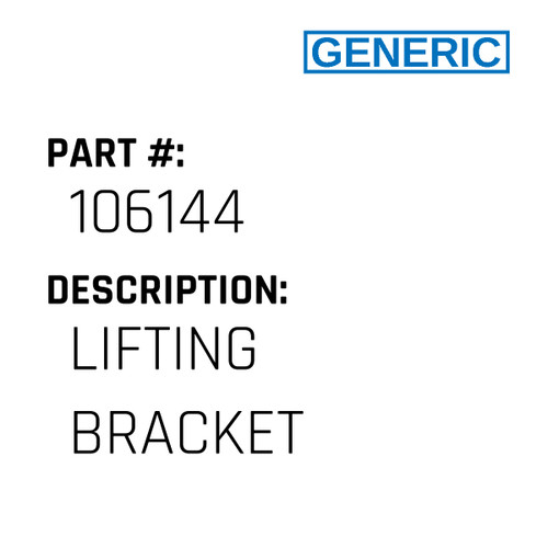 Lifting Bracket - Generic #106144