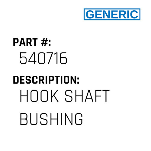 Hook Shaft Bushing - Generic #540716