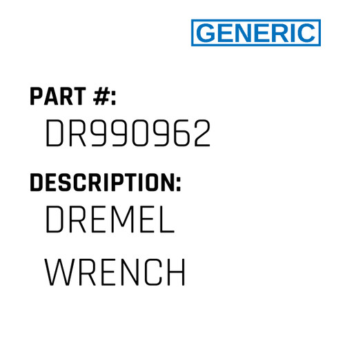 Dremel Wrench - Generic #DR990962