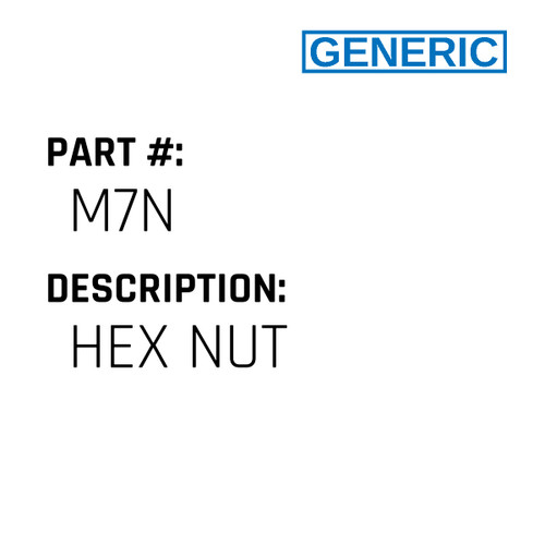 Hex Nut - Generic #M7N