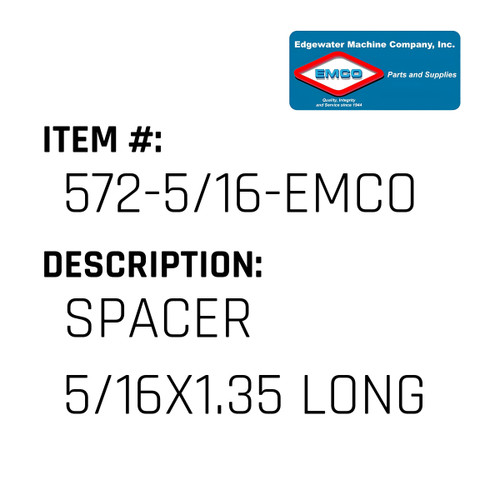 Spacer 5/16X1.35 Long - EMCO #572-5/16-EMCO