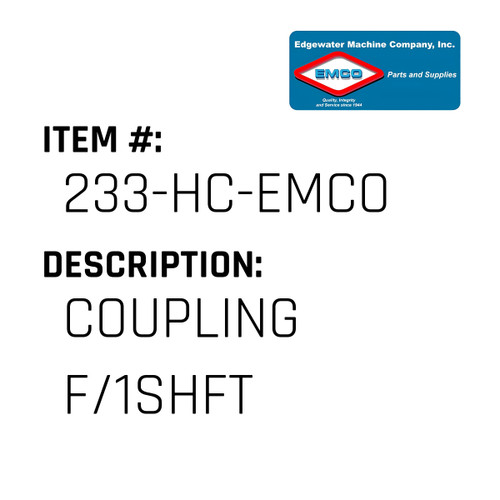 Coupling F/1Shft - EMCO #233-HC-EMCO