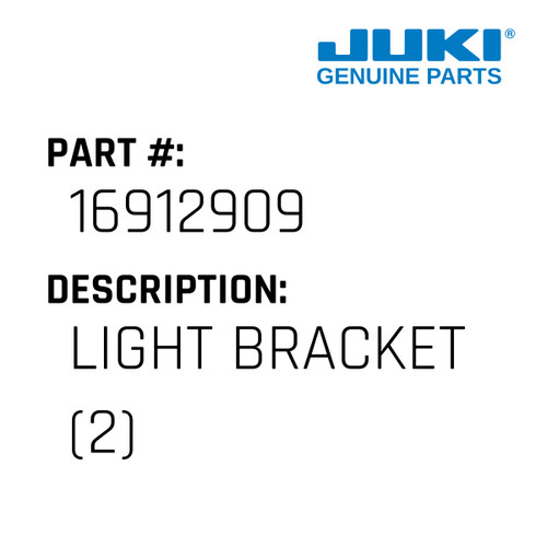 Light Bracket - Juki #16912909 Genuine Juki Part