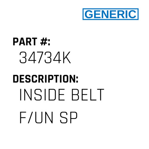 Inside Belt F/Un Sp - Generic #34734K