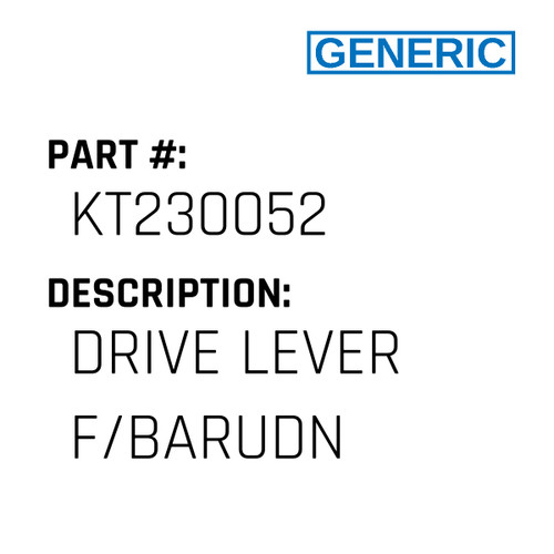 Drive Lever F/Barudn - Generic #KT230052