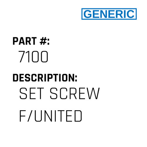 Set Screw F/United - Generic #7100