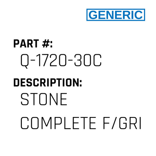 Stone Complete F/Gri - Generic #Q-1720-30C