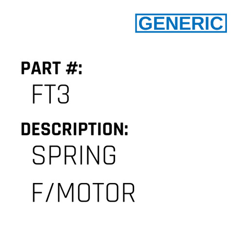 Spring F/Motor - Generic #FT3