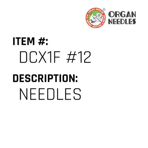 Needles - Organ Needle #DCX1F #12