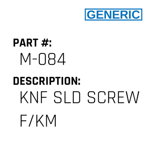 Knf Sld Screw F/Km - Generic #M-084