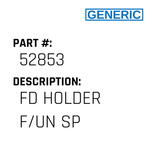 Fd Holder F/Un Sp - Generic #52853