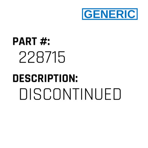 Discontinued - Generic #228715