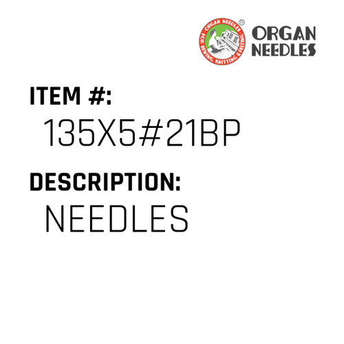 Needles - Organ Needle #135X5#21BP