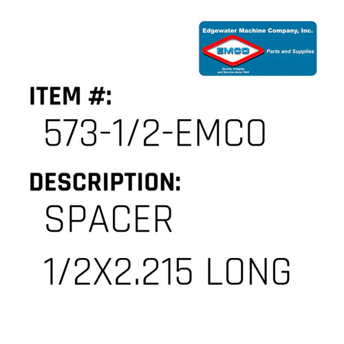Spacer 1/2X2.215 Long - EMCO #573-1/2-EMCO