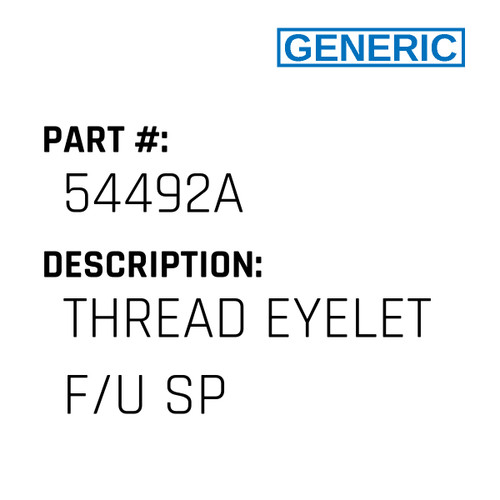 Thread Eyelet F/U Sp - Generic #54492A