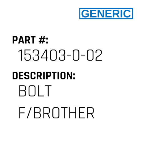 Bolt F/Brother - Generic #153403-0-02