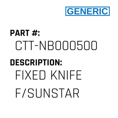 Fixed Knife F/Sunstar - Generic #CTT-NB000500