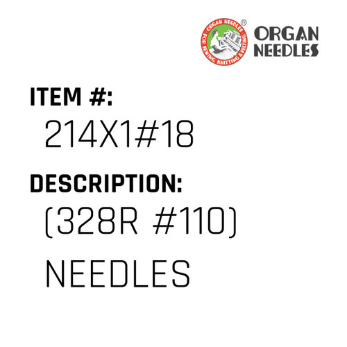 (328R #110) Needles - Organ Needle #214X1#18