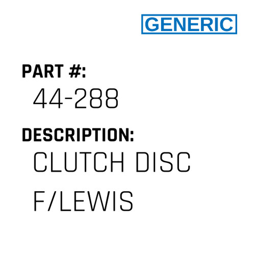 Clutch Disc F/Lewis - Generic #44-288