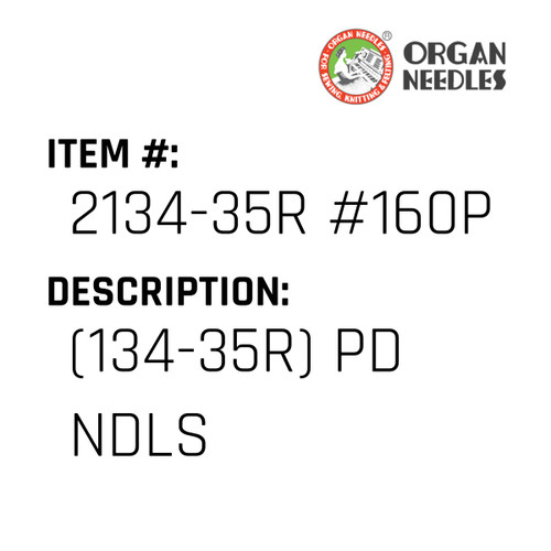 (134-35R) Pd Ndls - Organ Needle #2134-35R #160PD