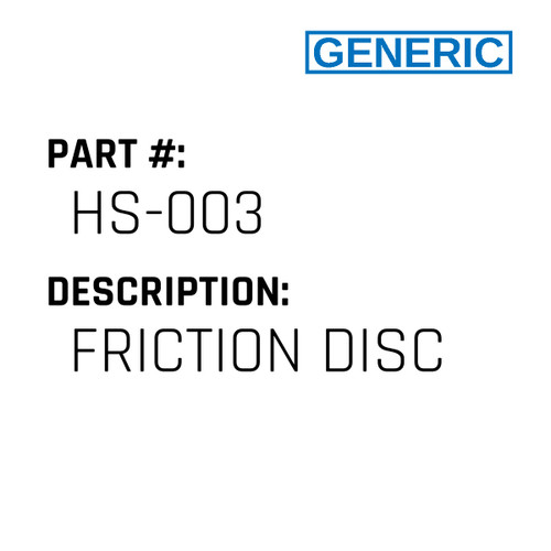 Friction Disc - Generic #HS-003