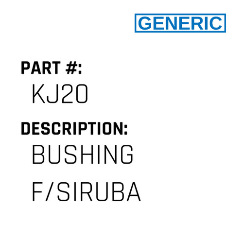 Bushing F/Siruba - Generic #KJ20