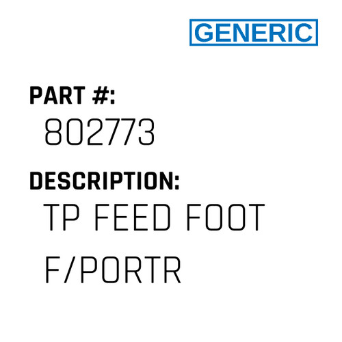 Tp Feed Foot F/Portr - Generic #802773
