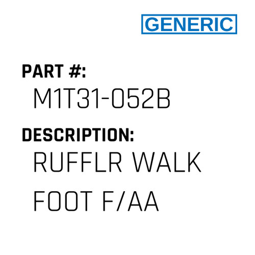 Rufflr Walk Foot F/Aa - Generic #M1T31-052B