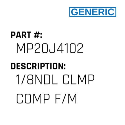 1/8Ndl Clmp Comp F/M - Generic #MP20J4102