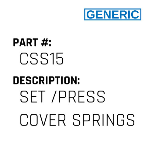 Set /Press Cover Springs - Generic #CSS15