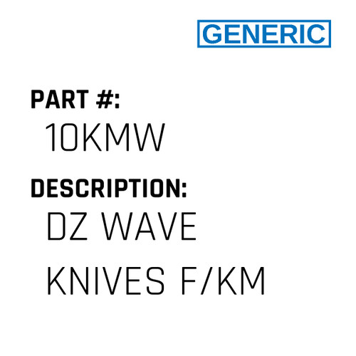 Dz Wave Knives F/Km - Generic #10KMW