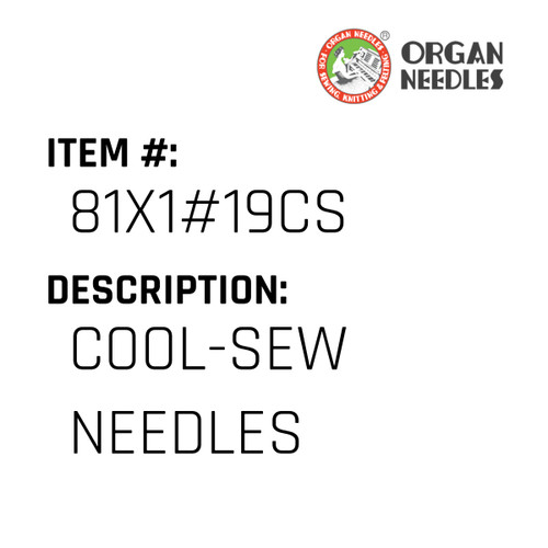 Cool-Sew Needles - Organ Needle #81X1#19CS